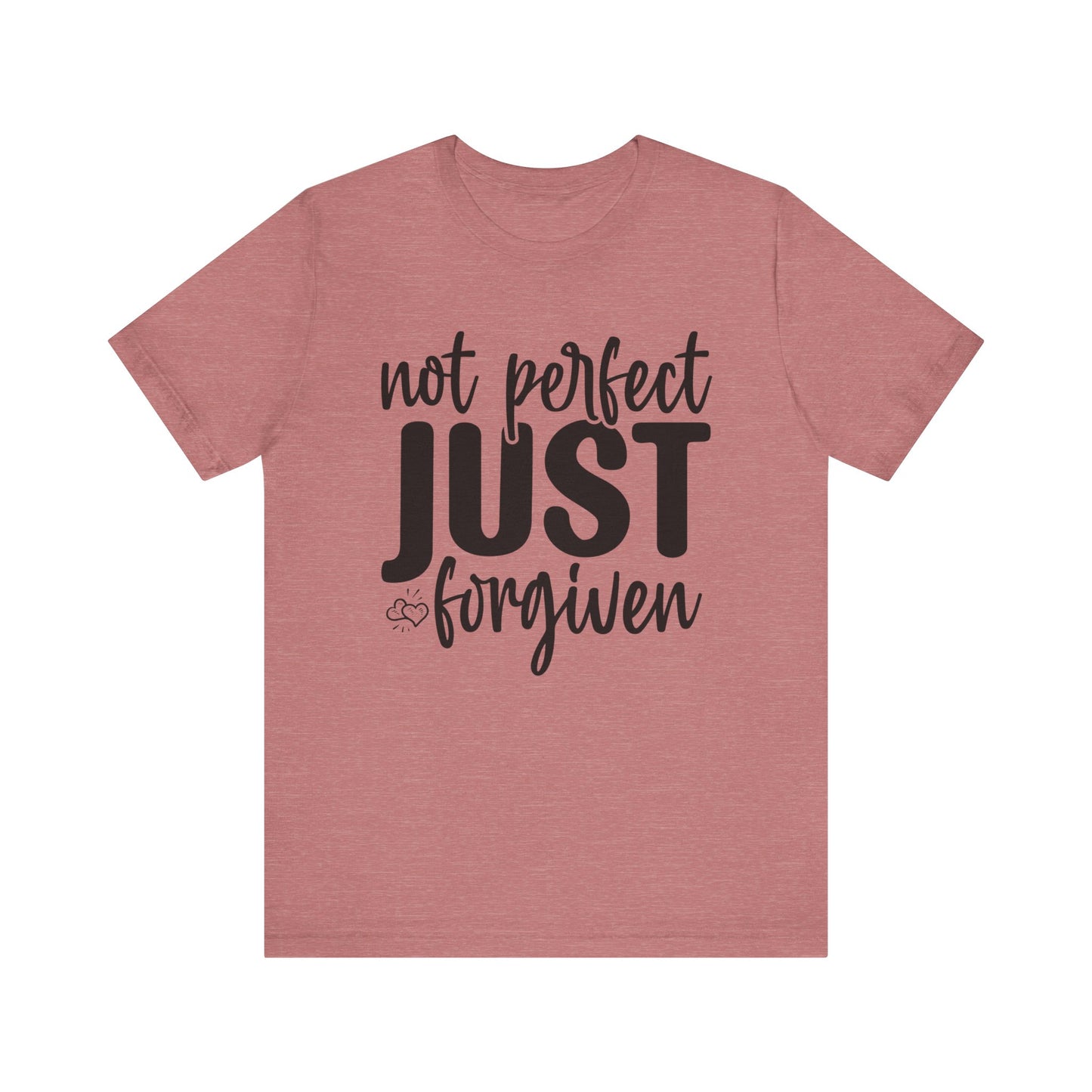 Not Perfect Just Forgiven Shirt