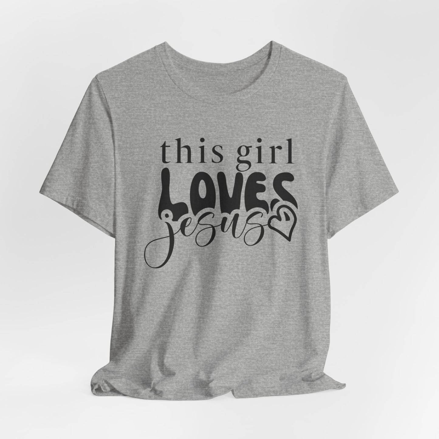 This Girl Loves Jesus Shirt