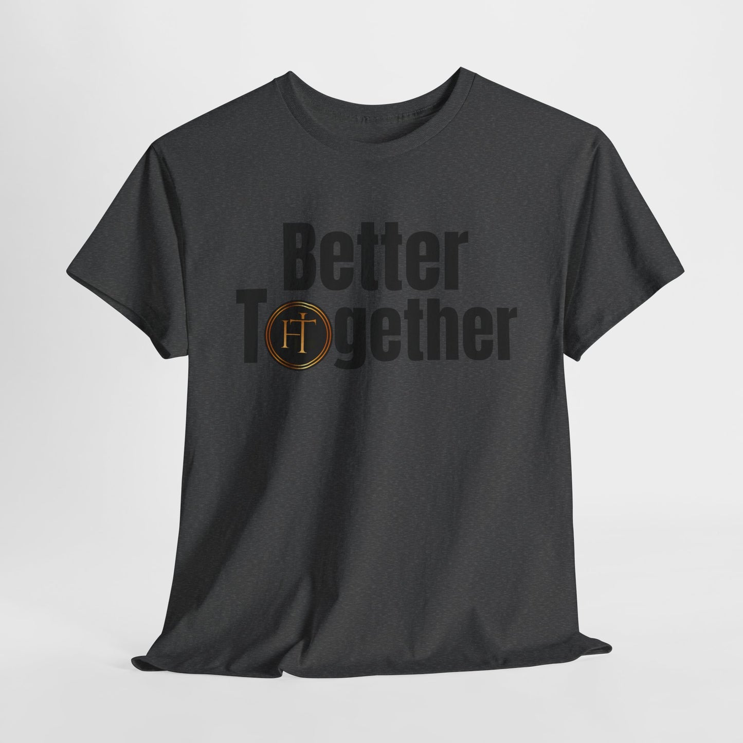 Better Together Gildan Unisex Heavy Cotton Tee