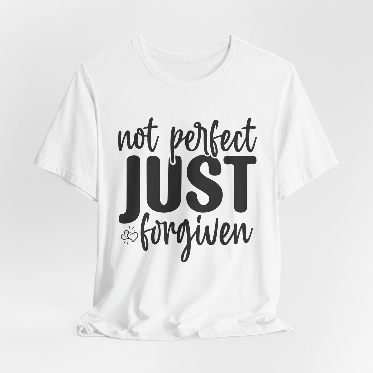 Not Perfect Just Forgiven Shirt