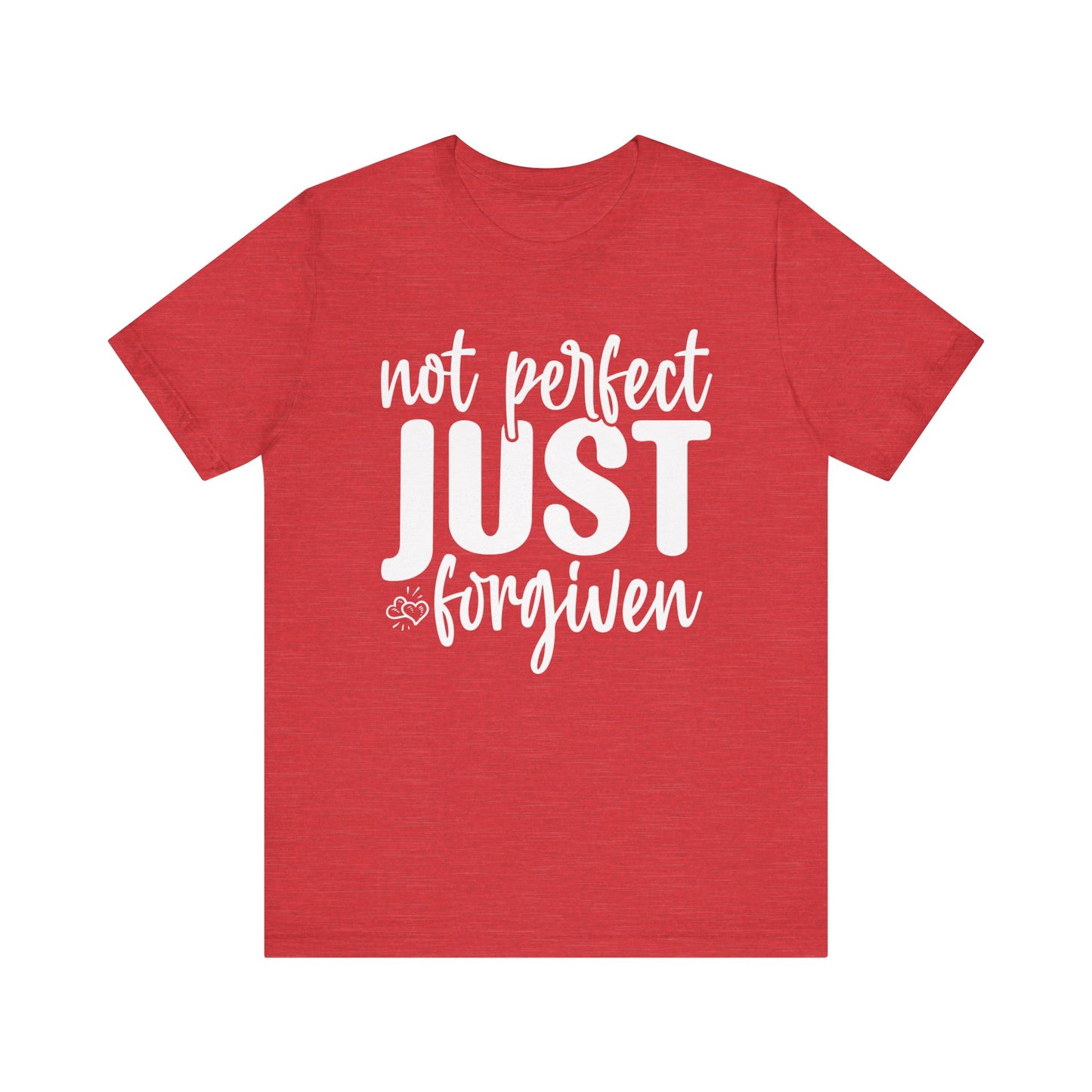 Not Perfect Just Forgiven Shirt