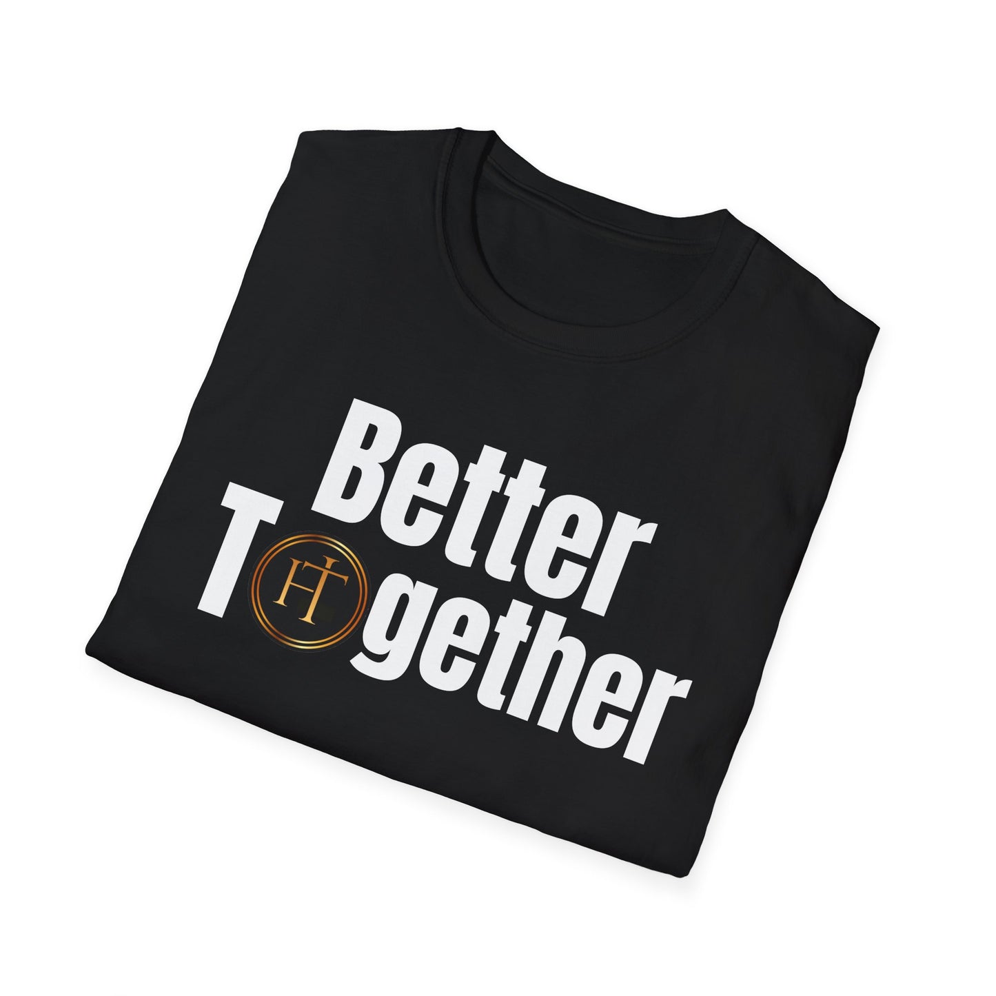 Better Together Gildan Unisex Softstyle T-Shirt