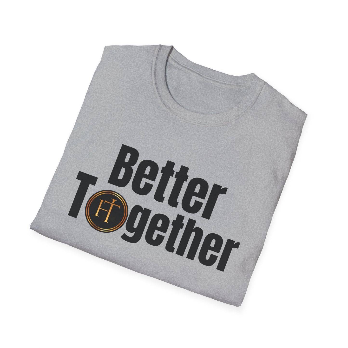 Better Together Gildan Unisex Softstyle T-Shirt