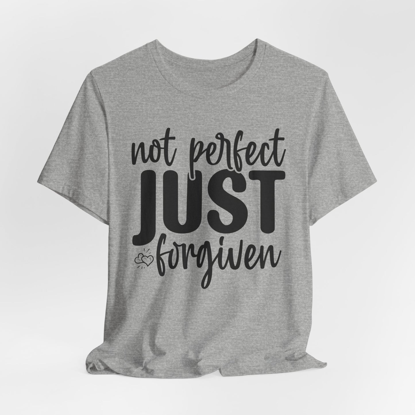 Not Perfect Just Forgiven Shirt