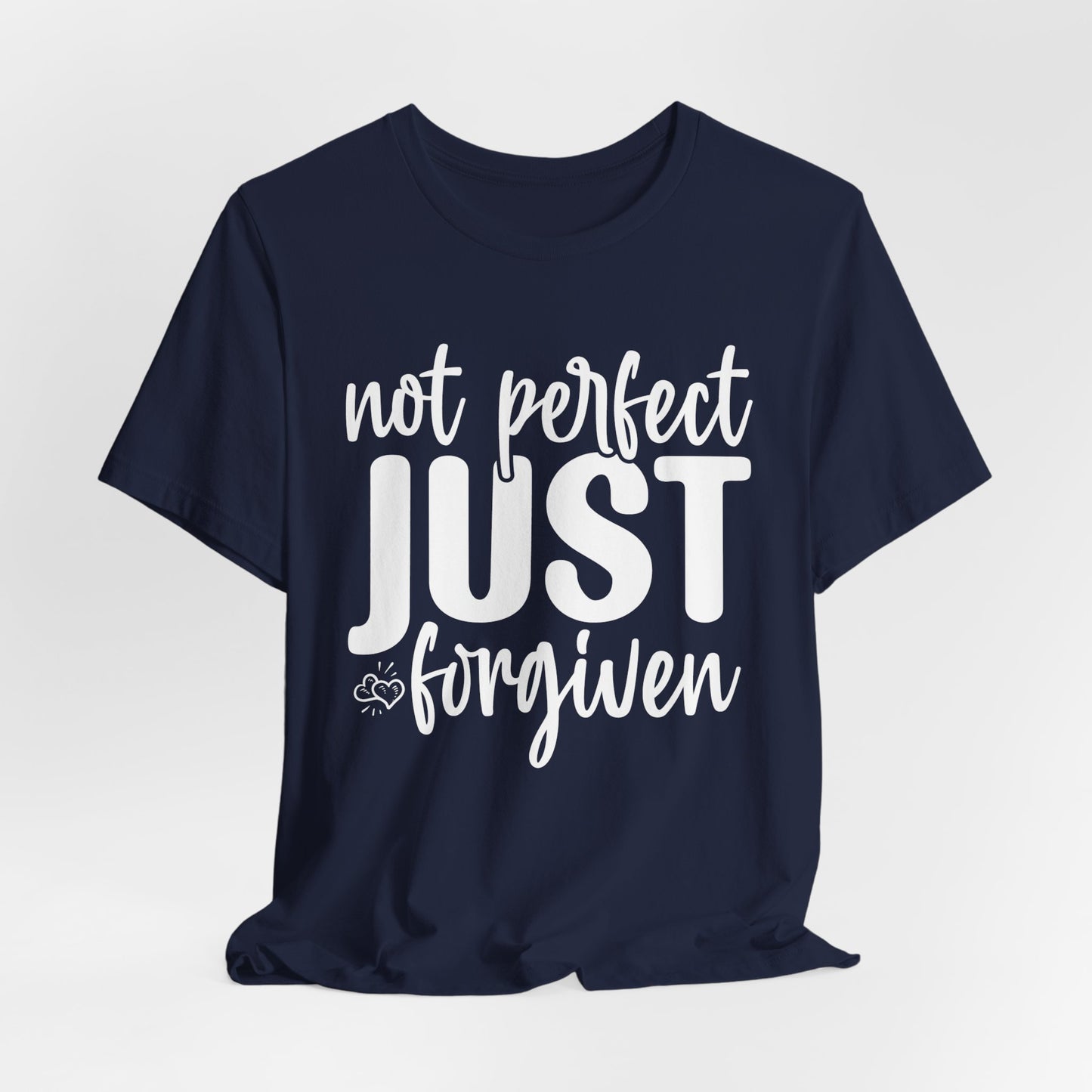 Not Perfect Just Forgiven Shirt