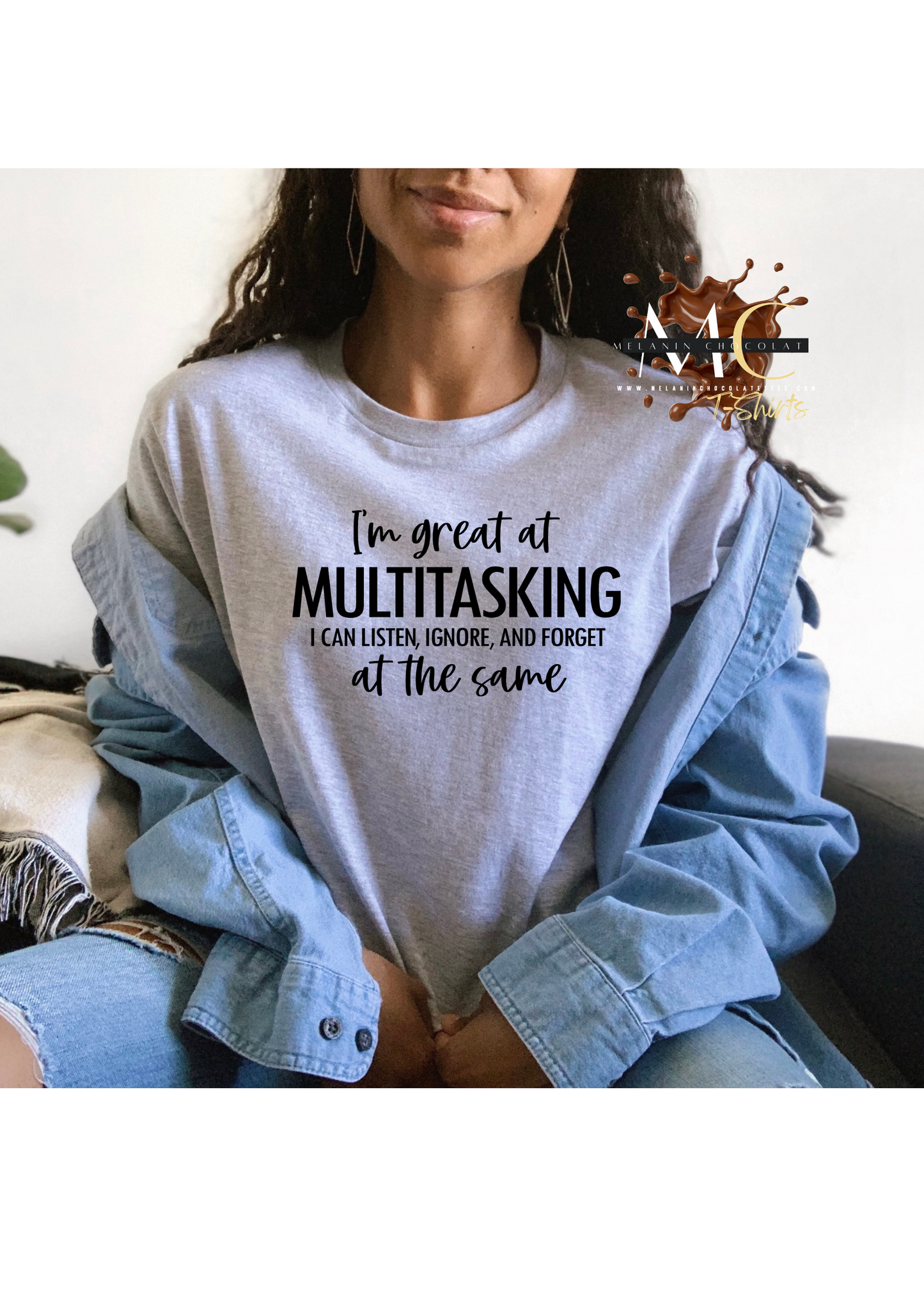 I Am Great at Multi-Tasking Shirt