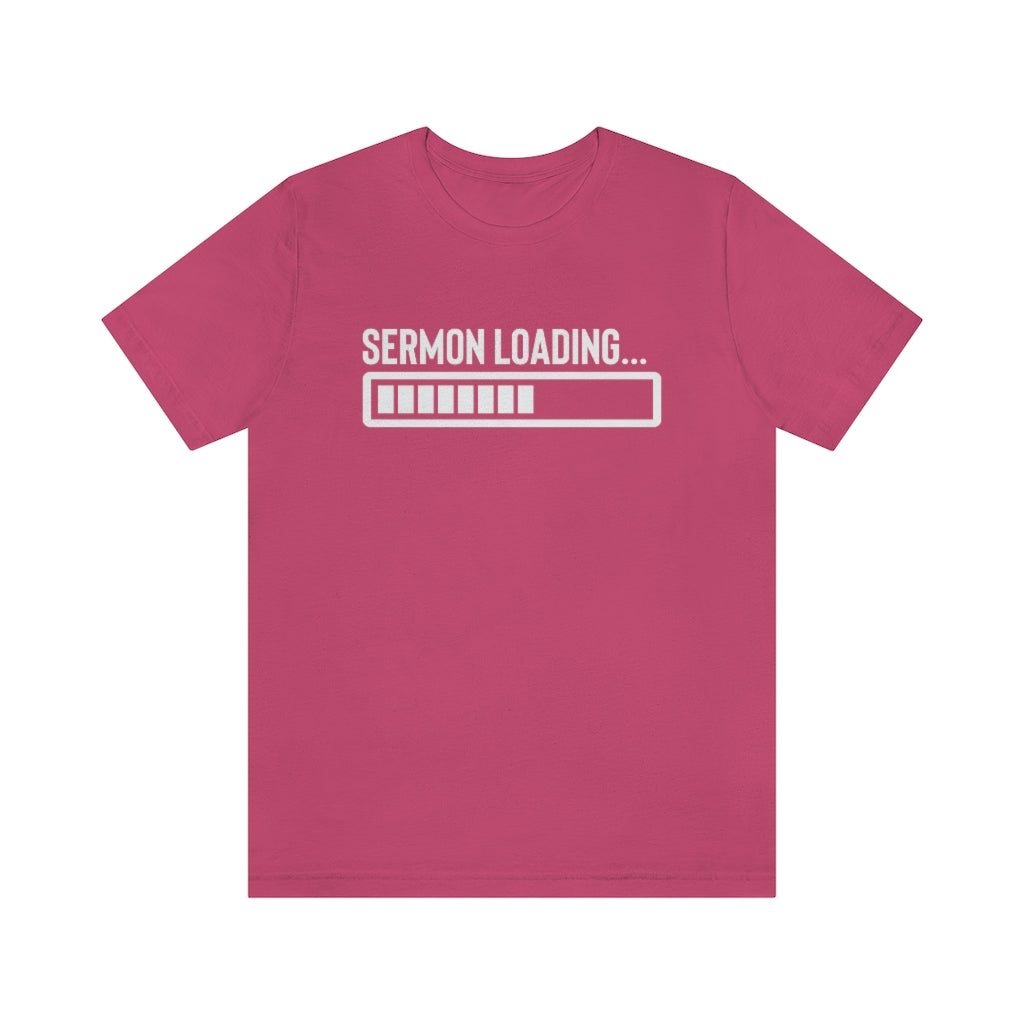 Sermon Loading Tee