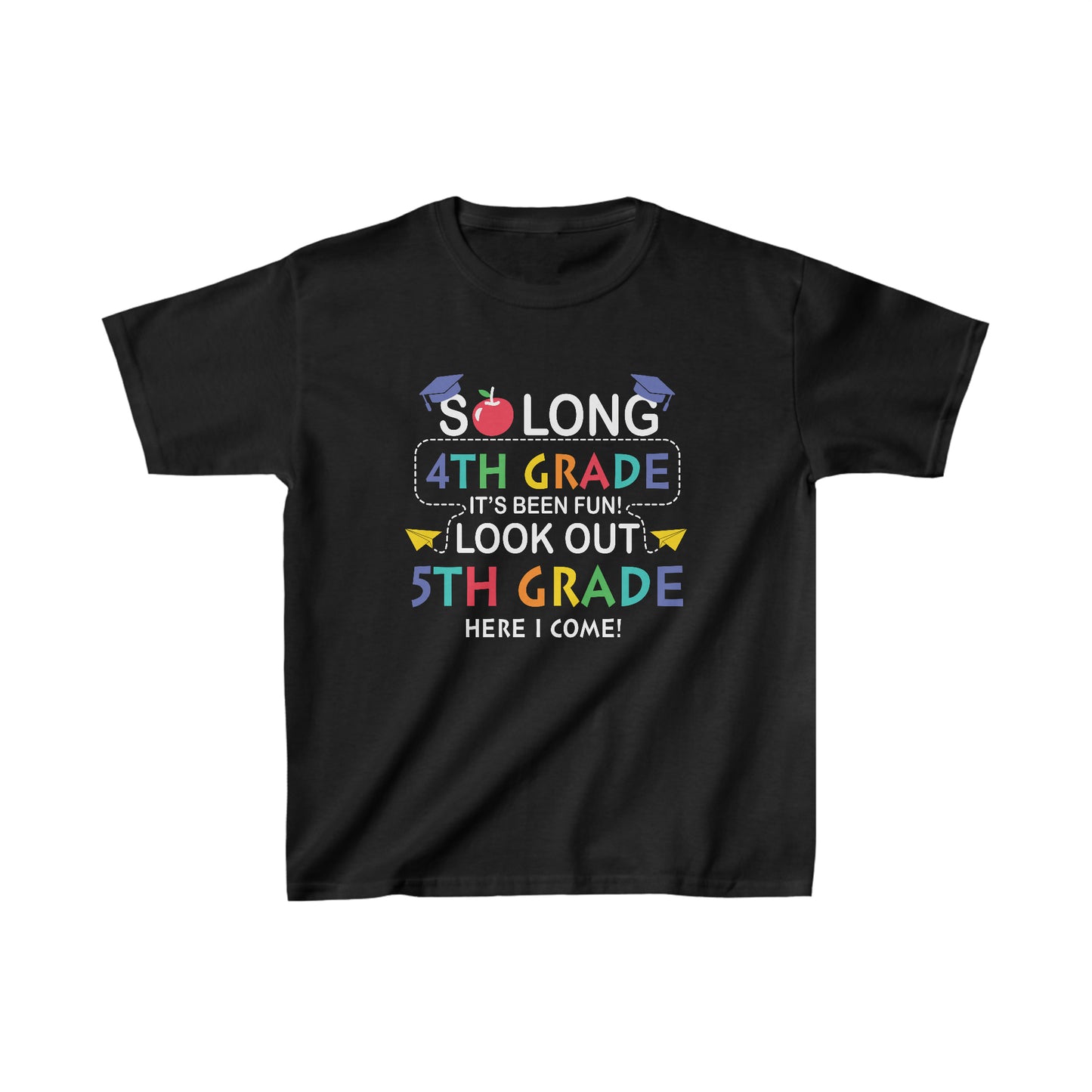 So Long 4th Grade Look Out 5th Grade Youth Shirt