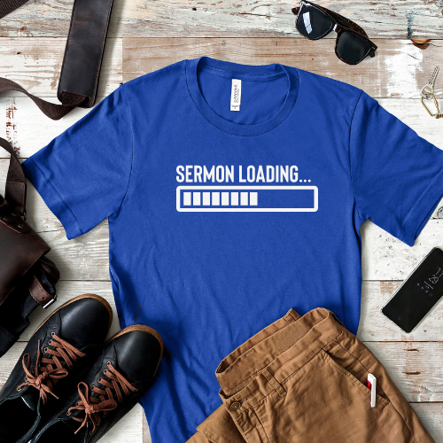 Sermon Loading Tee