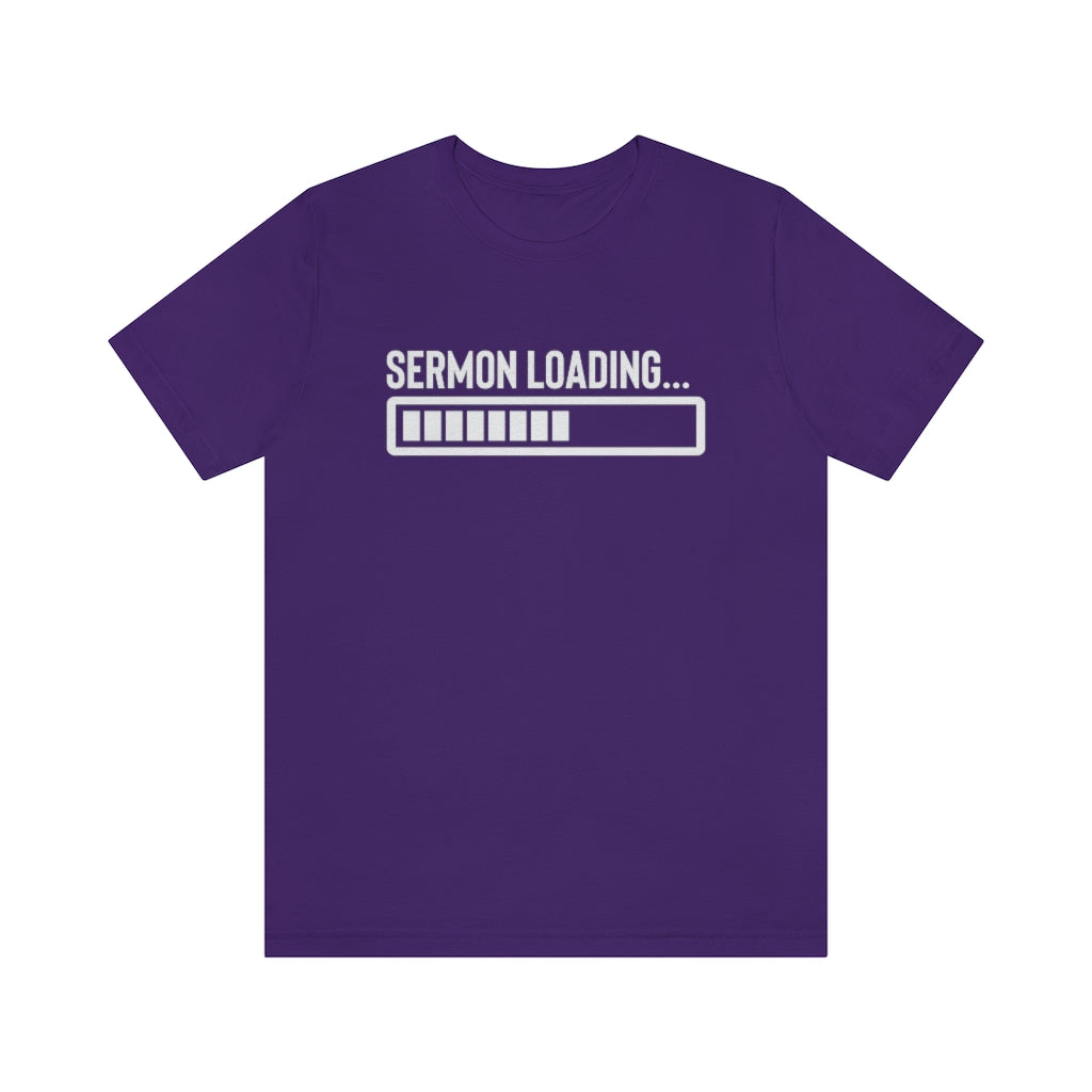 Sermon Loading Tee