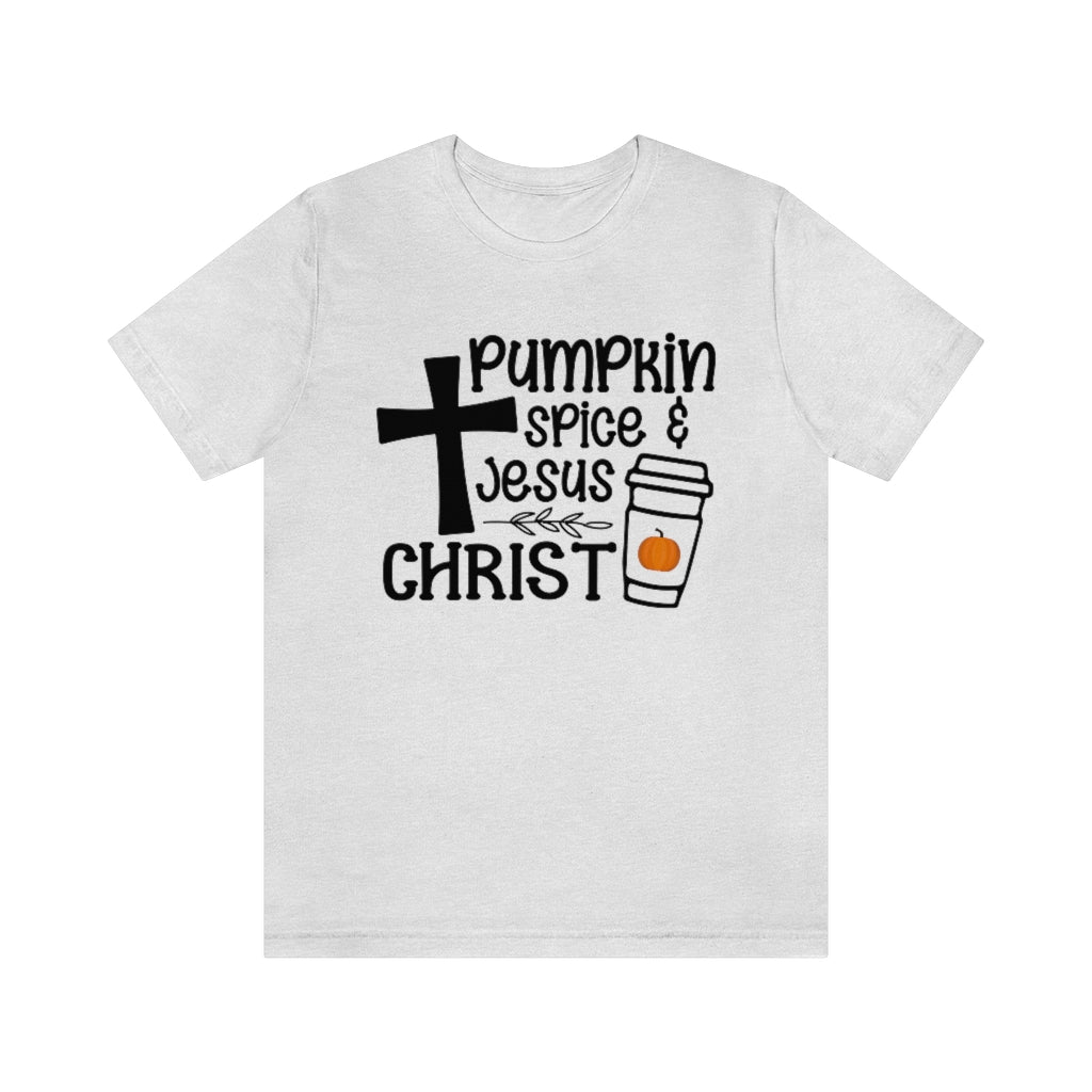 Pumpkin Spice and Jesus Christ Tee