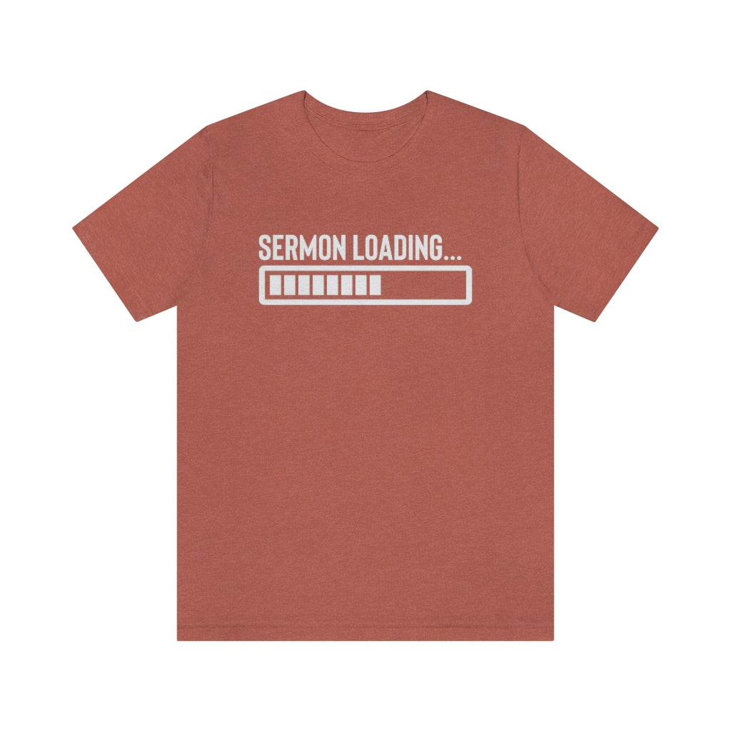 Sermon Loading Tee