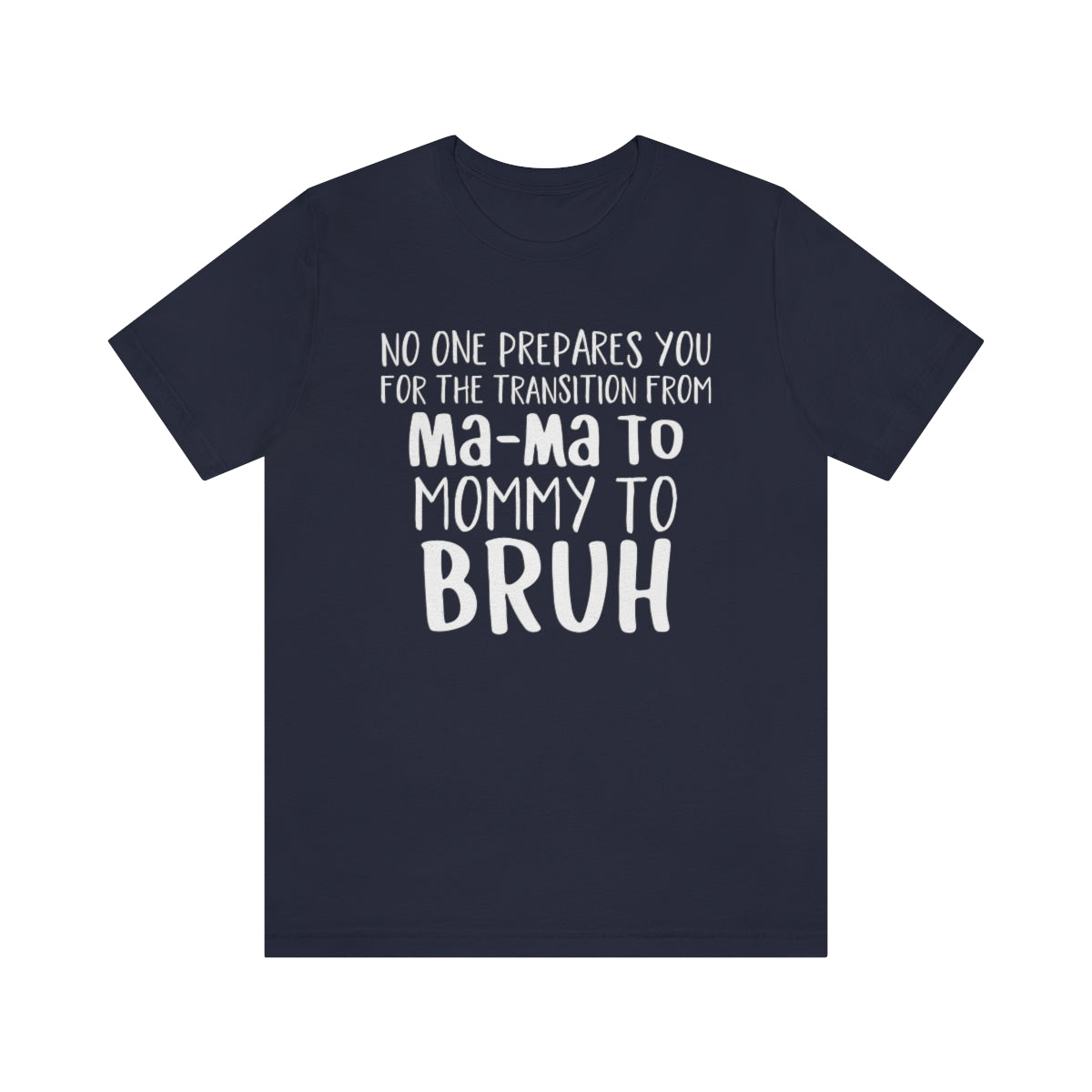 Mommy to Bruh Tee
