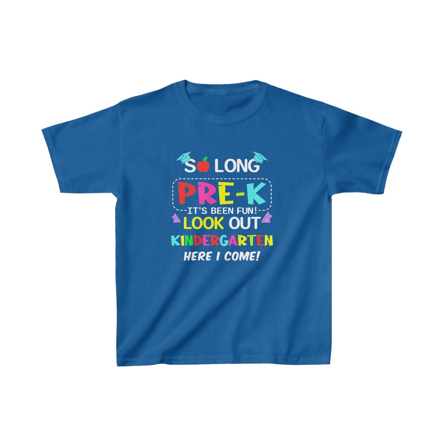 So Long Pre-K Grade Look Out Kindergarten Grade Youth Shirt
