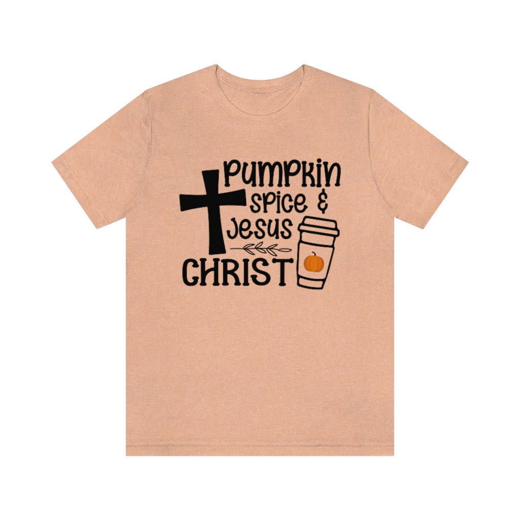 Pumpkin Spice and Jesus Christ Tee