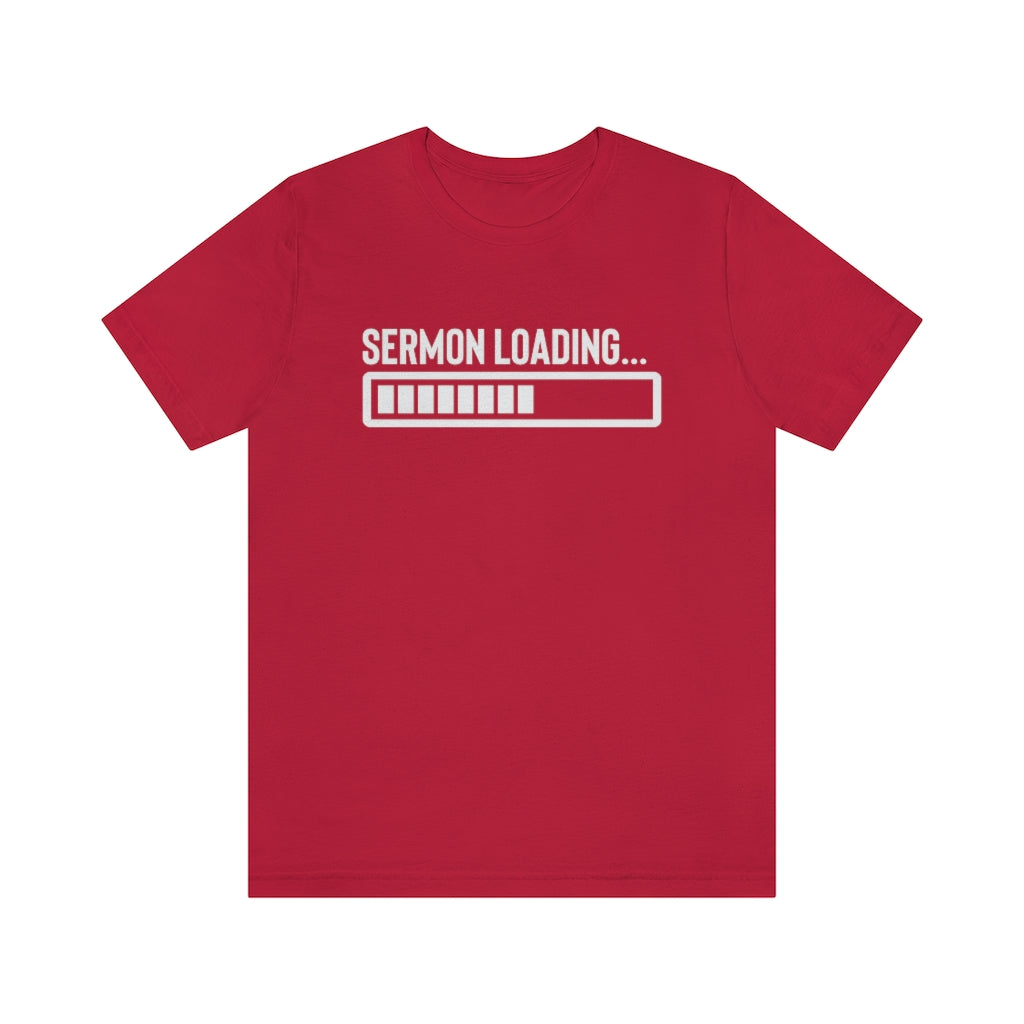 Sermon Loading Tee