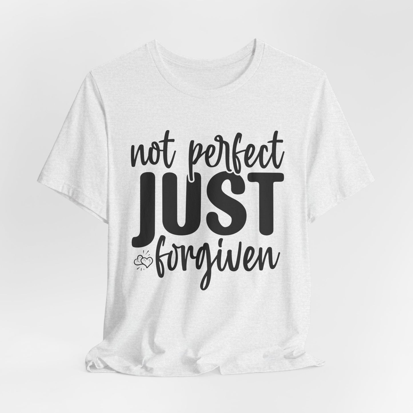 Not Perfect Just Forgiven Shirt