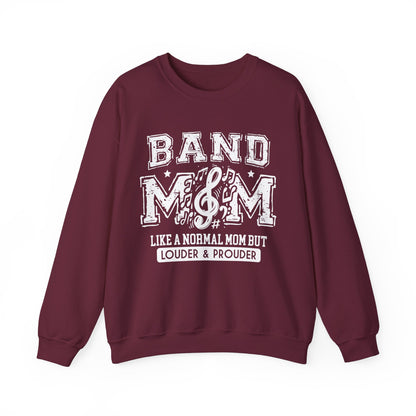 band mom like a normal but louder and prouder maroon colored crew sweatshirt