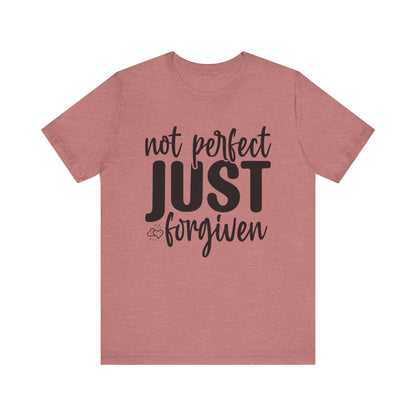 Not Perfect Just Forgiven Shirt
