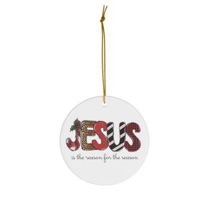 Jesus is the Reason Ornament
