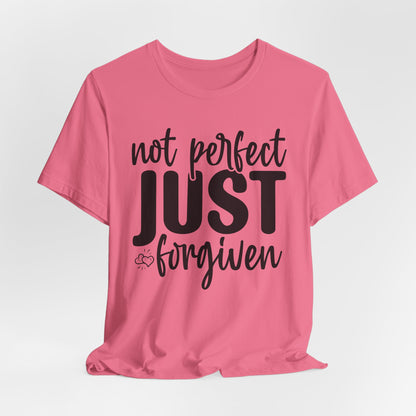 Not Perfect Just Forgiven Shirt