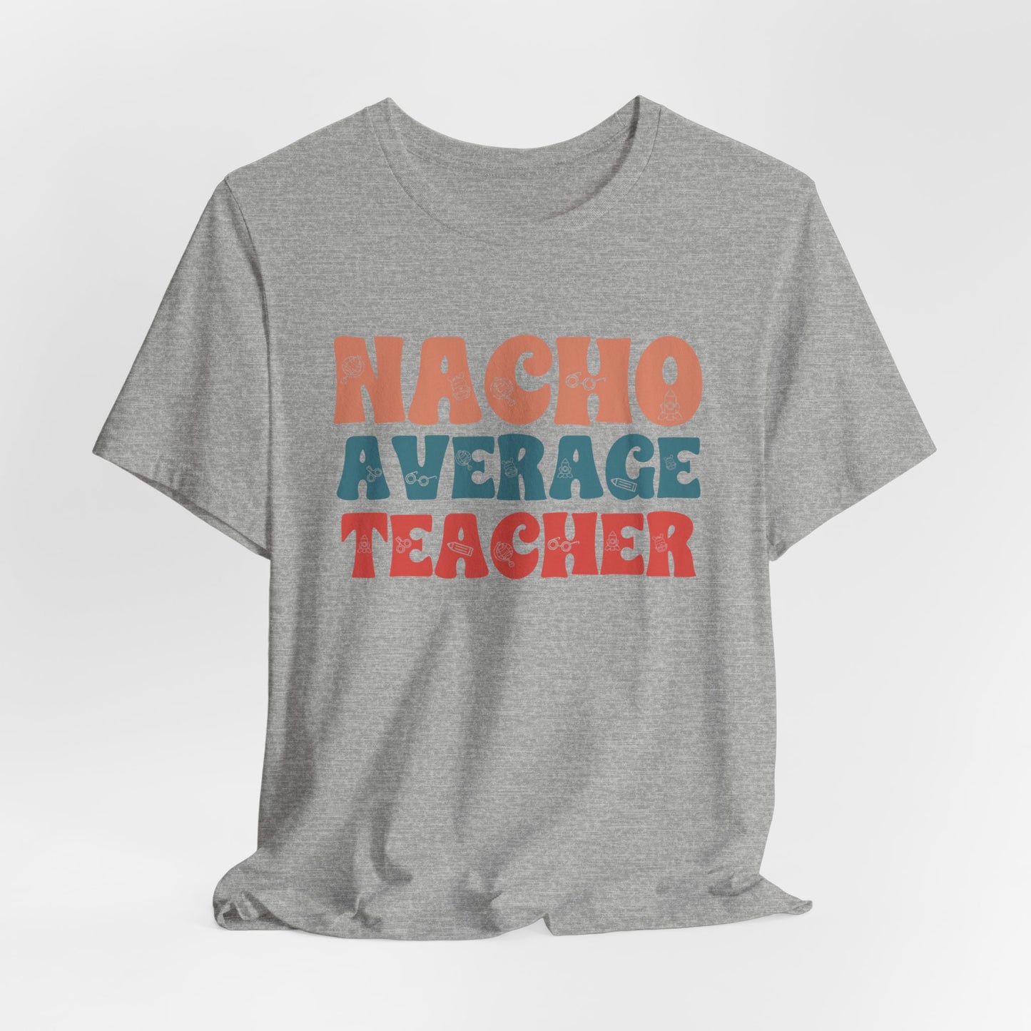 Retro Nacho Average Teacher Tee