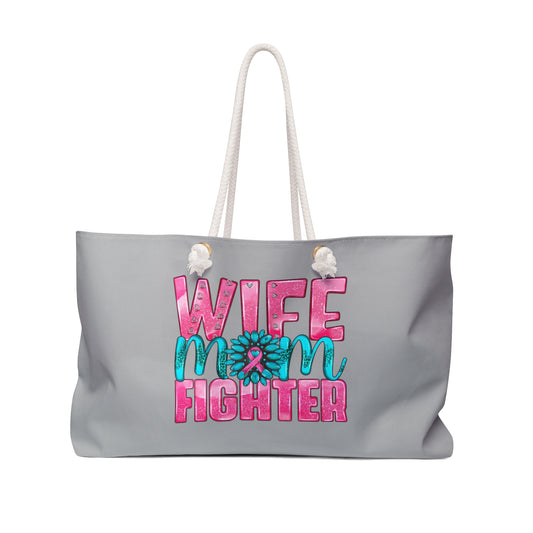 Wife Mom Fighter Weekender Bag