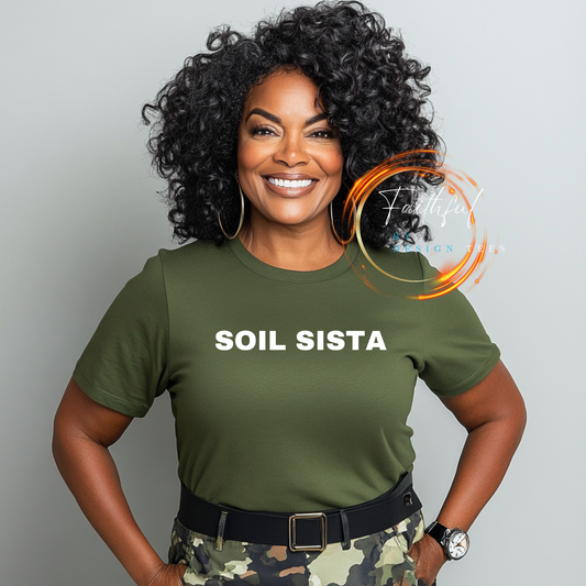 Soil Sista Shirt