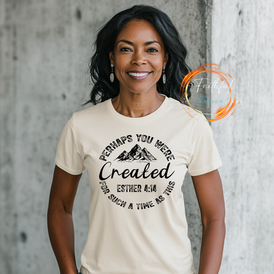 You Were Created Shirt