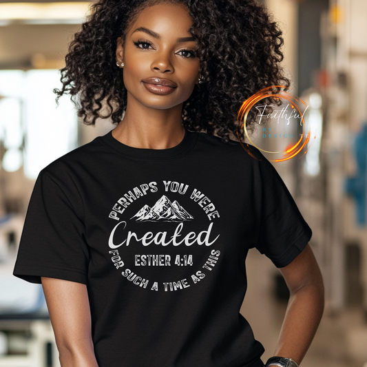 You Were Created Shirt