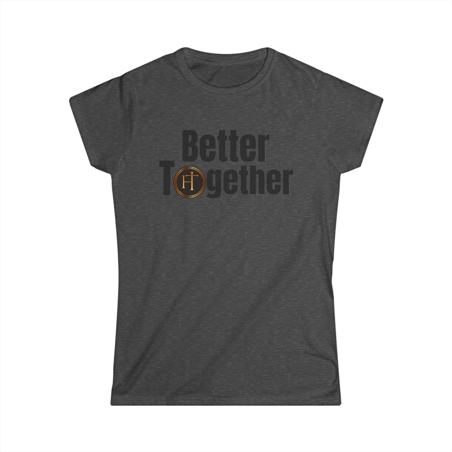 Better Together Women's Softstyle Tee