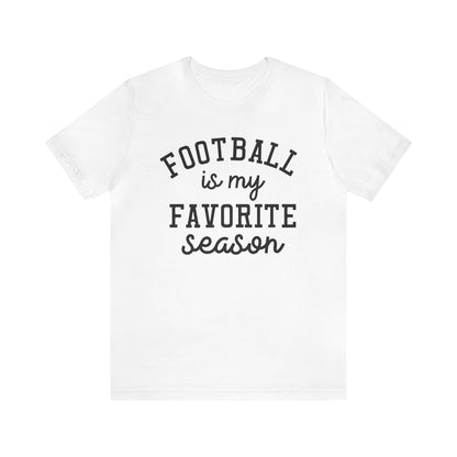 Football is My Favorite Season Shirt