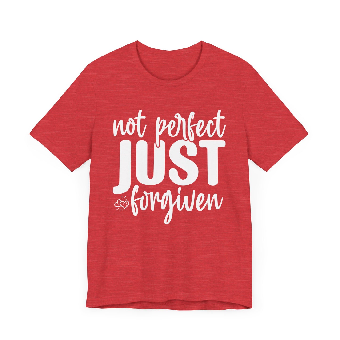 Not Perfect Just Forgiven Shirt