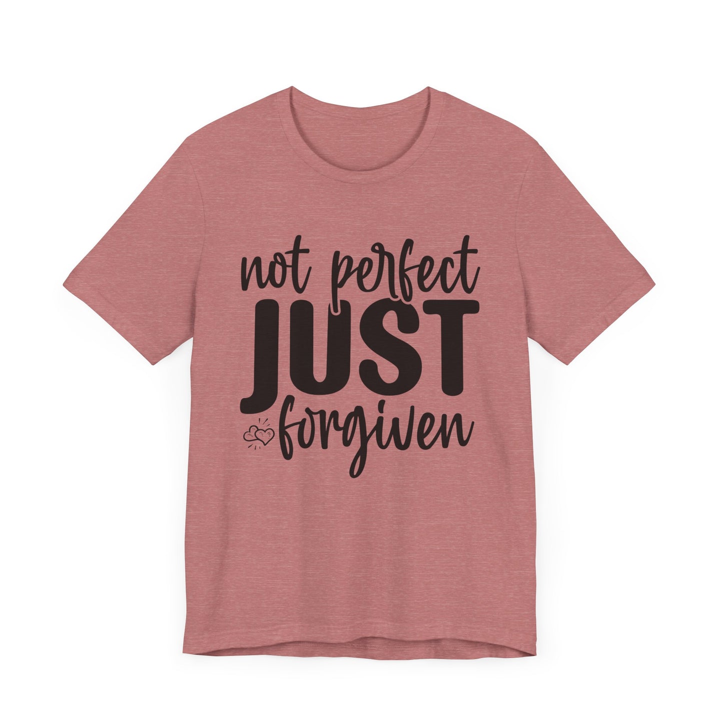 Not Perfect Just Forgiven Shirt