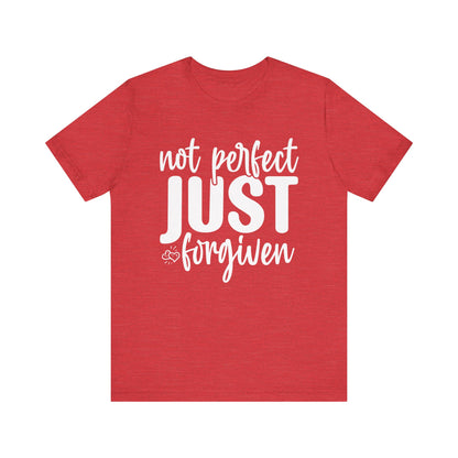 Not Perfect Just Forgiven Shirt