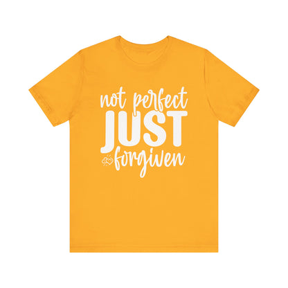 Not Perfect Just Forgiven Shirt