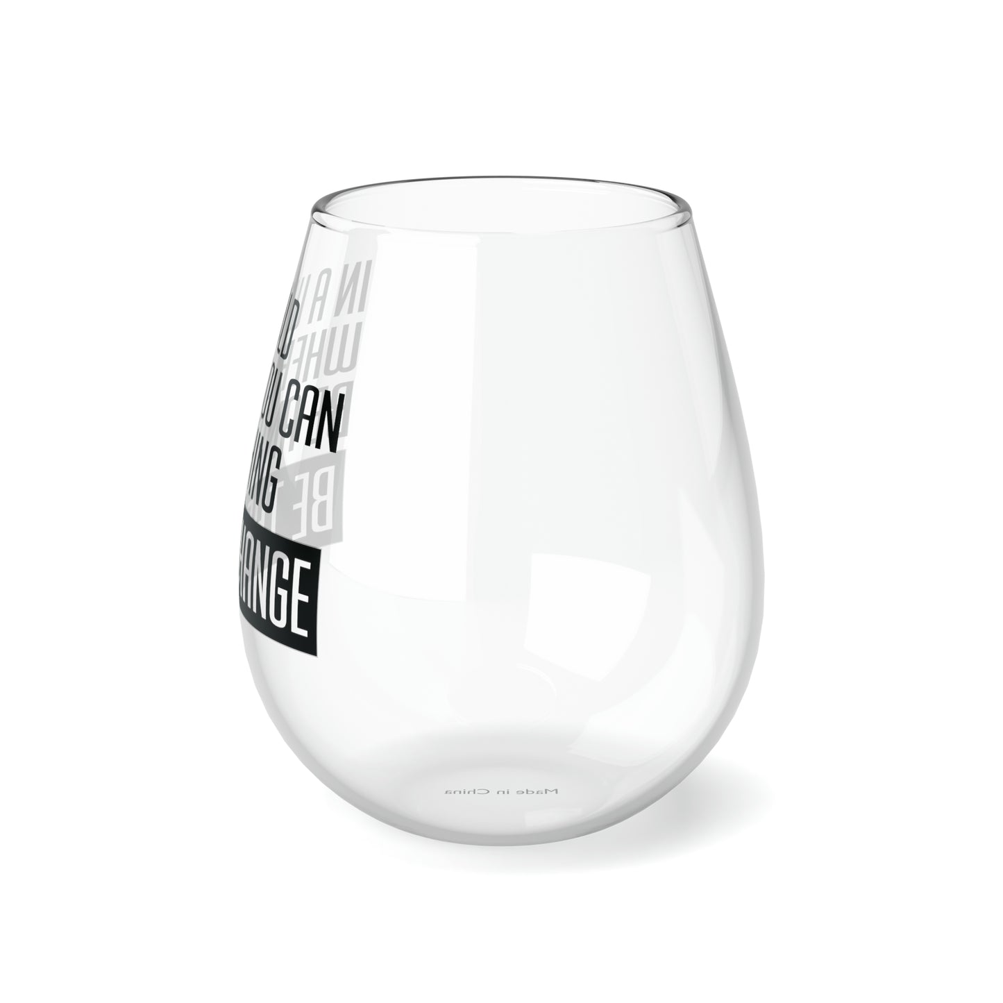 Be the Change Stemless Wine Glass