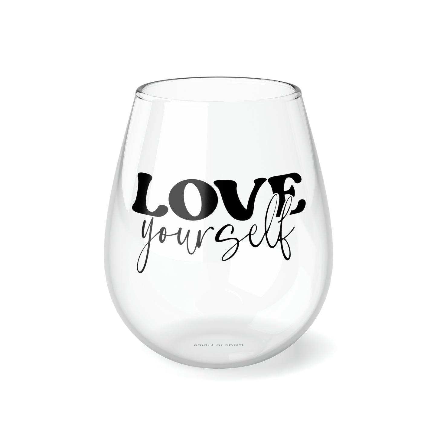 Love Yourself Stemless Wine Glass
