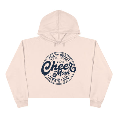 Crazy Proud Cheer Mom Crop Hoodie