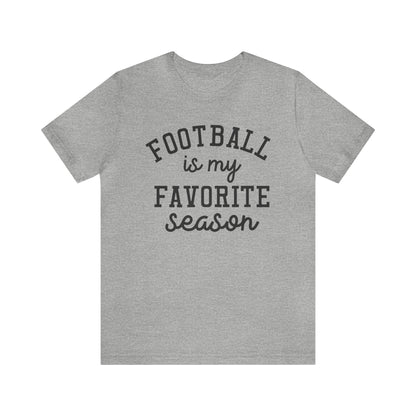 Football is My Favorite Season Shirt