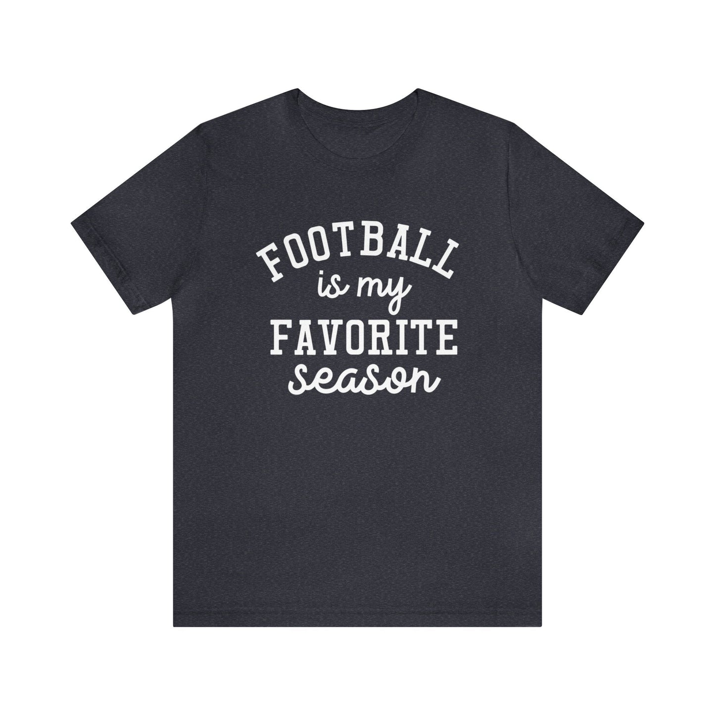 Football is My Favorite Season Shirt