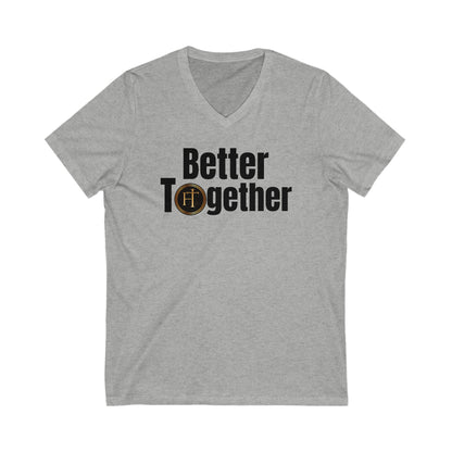 Better Together Unisex Bella Canvas V-Neck Shirt