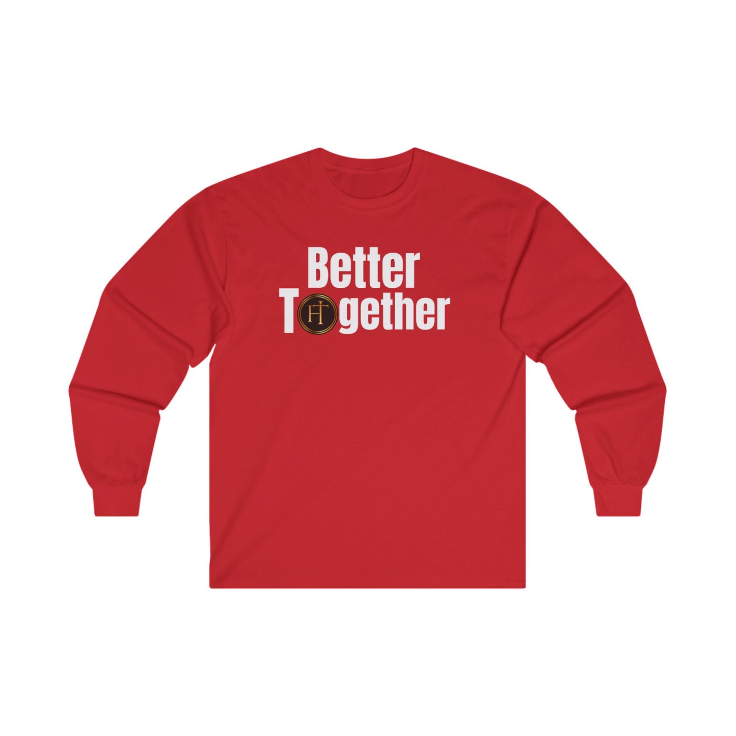 Better Together Unisex Ultra Cotton Long Sleeve Tee