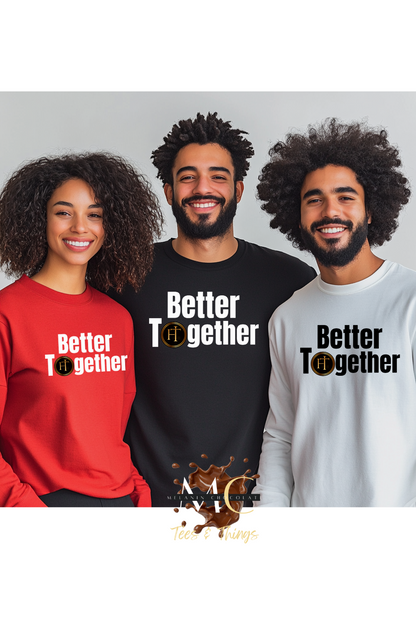 Better Together Unisex Ultra Cotton Long Sleeve Tee