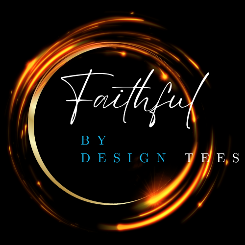 Faithful By Design Tees