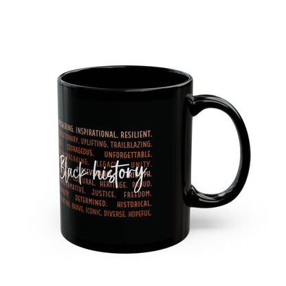 Black 11 oz or 15 oz mug that describes the meaning of Black History using word art.