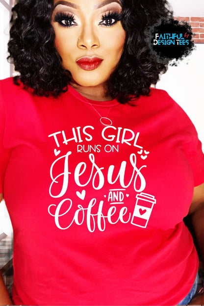 This Girl Runs On Jesus & Coffee Tee