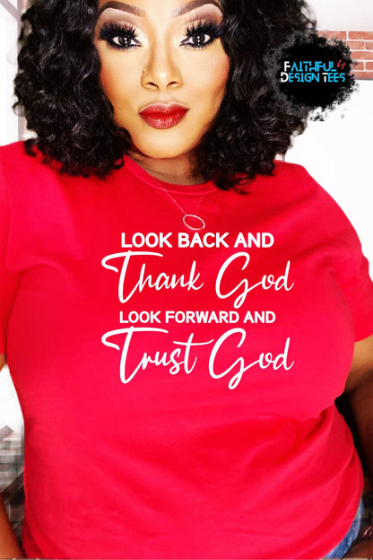 Look Back and Thank God Tee