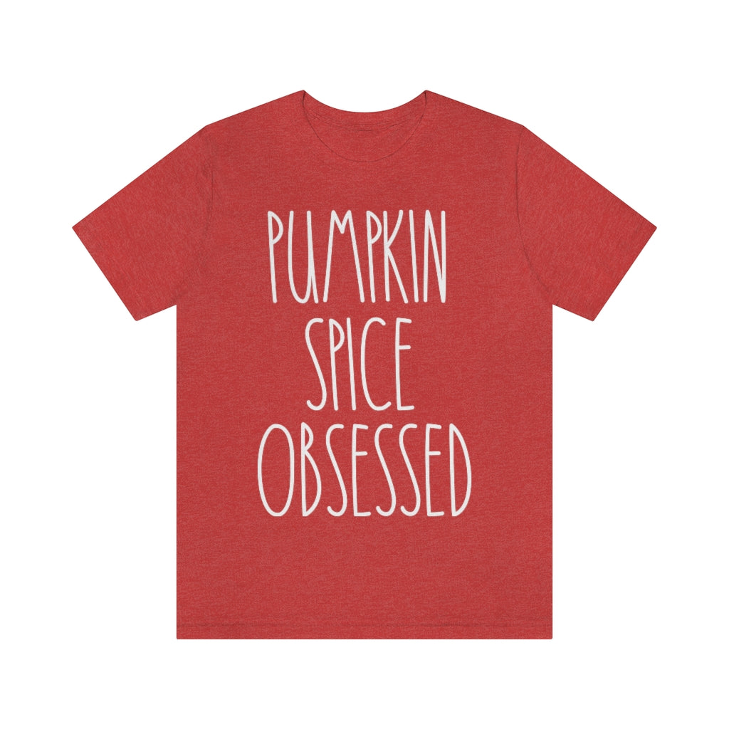 Pumpkin Spice Obsessed Tee