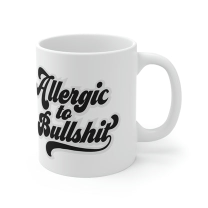 Allergic to Bullshit Mug (11oz.)